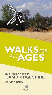 Walks for All Ages Cambridgeshire - Clive Brown