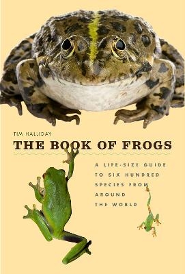 The Book of Frogs - Tim Halliday