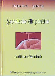 Japanische Akupunktur - Stephen Birch, Junko Ida