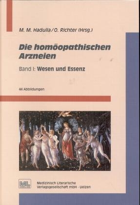 Die homöopathischen Arzneien: Wesen und Essenz - 