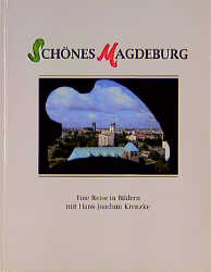 Schönes Magdeburg - Hans J Krenzke