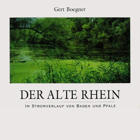 Der alte Rhein - Gert Boegner