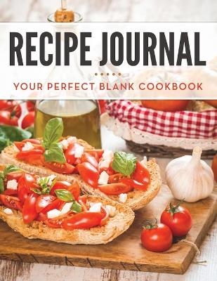 Recipe Journal -  Speedy Publishing LLC