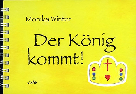 Der König kommt - Monika Winter