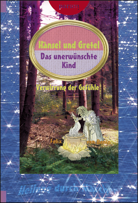 Hänsel und Gretel - Felix von Bonin