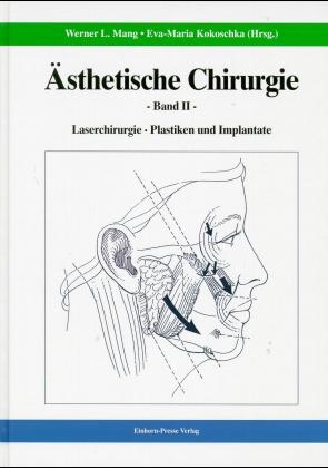 Ästhetische Chirurgie II - Werner L Mang