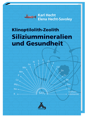 Siliziummineralien und Gesundheit - Karl Hecht, Elena Hecht-Savoley
