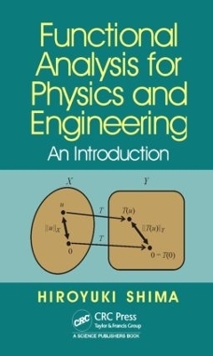 Functional Analysis for Physics and Engineering - Hiroyuki Shima