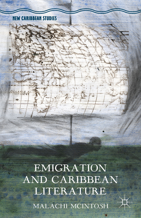 Emigration and Caribbean Literature - Malachi McIntosh, Kenneth A. Loparo