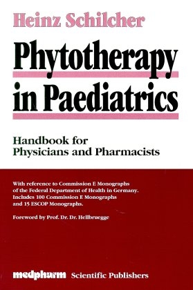 Phytotherapy in Paediatrics - Heinz Schilcher