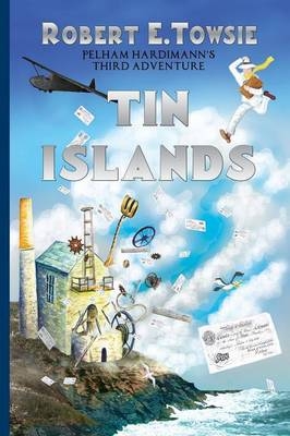 Tin Islands - Robert E. Towsie