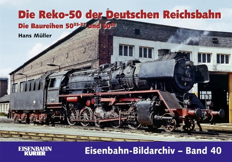Die Reko-50 der Deutschen Reichsbahn - Hans Müller