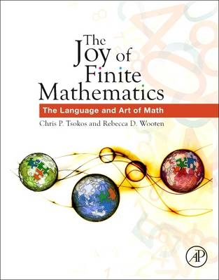 The Joy of Finite Mathematics - Chris P. Tsokos, Rebecca D. Wooten