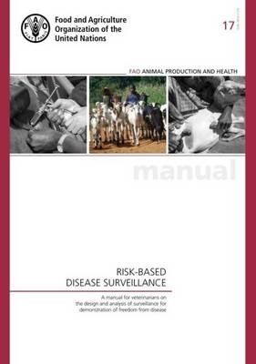 Risk-based disease surveillance -  Food and Agriculture Organization, A Cameron