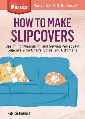 How to Make Slipcovers - Patricia Hoskins