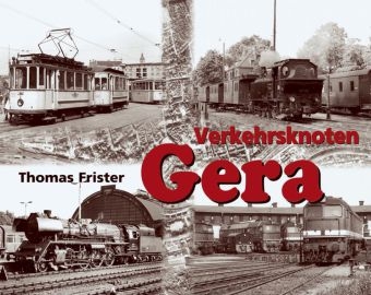 Verkehrsknoten Gera - Thomas Frister
