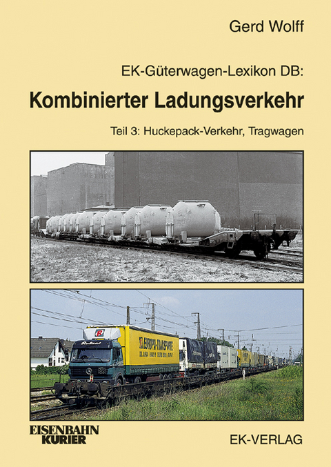 EK-Güterwagen-Lexikon DB / Kombinierter Ladungsverkehr - Gerd Wolff