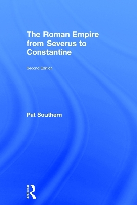 The Roman Empire from Severus to Constantine - Patricia Southern