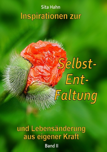 Inspirationen zur Selbst-Ent-Faltung - Sita Hahn