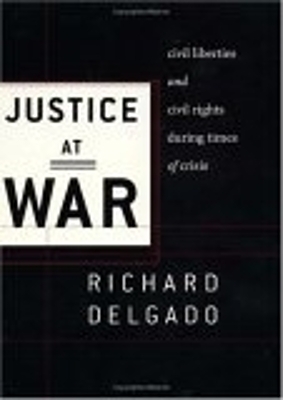 Justice at War - Richard Delgado