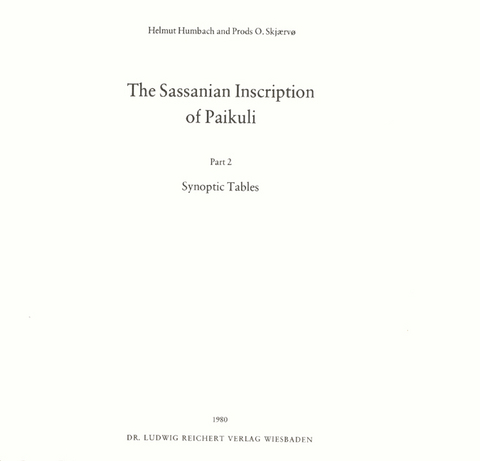 The Sassanian Inscription of Paikuli - Helmut Humbach, Prods O. Skjaervo