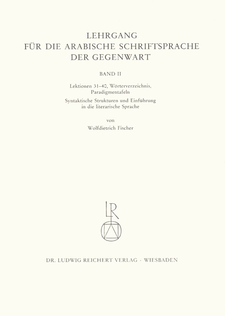 Lehrgang für die arabische Schriftsprache der Gegenwart. Band 2 - Wolfdietrich Fischer, Otto Jastrow