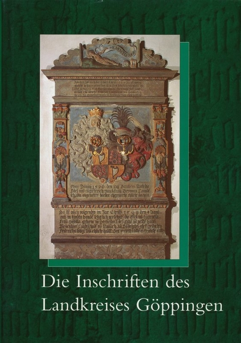 Die Inschriften des Landkreises Göppingen - Harald Drös