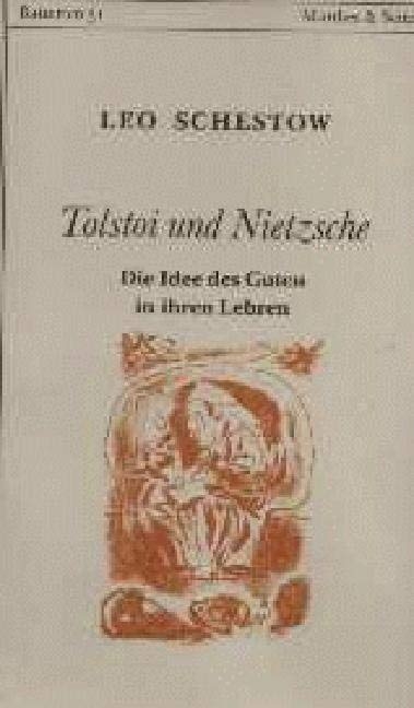 Tolstoi und Nietzsche - Leo Schestow