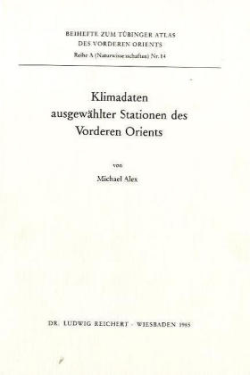 Klimadaten ausgewählter Stationen des Vorderen Orients - Michael Alex