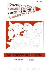 Konzentrationsspiele für Kinder der ersten Klasse - Wolfgang Vater