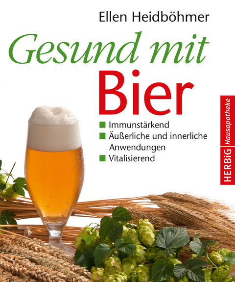 Gesund mit Bier - Ellen Heidböhmer