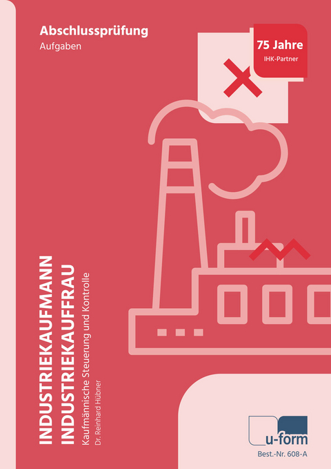 Industriekaufmann/Industriekauffrau - Reinhard Dr. Hübner