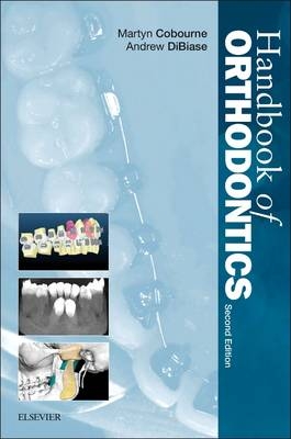 Handbook of Orthodontics - Martyn T. Cobourne, Andrew T. DiBiase