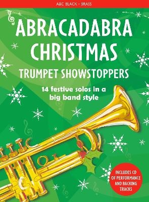 Abracadabra Christmas: Trumpet Showstoppers - Christopher Hussey