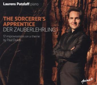 The Sorcerer's Apprentice, 1 Audio-CD - Laurens Patzlaff, Paul Dukas