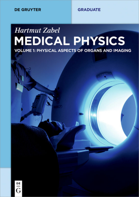 Hartmut Zabel: Medical Physics / Physical Aspects of Organs and Imaging - Hartmut Zabel