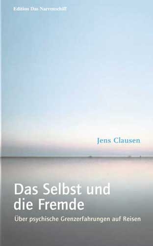 Das Selbst und die Fremde - Jens Clausen