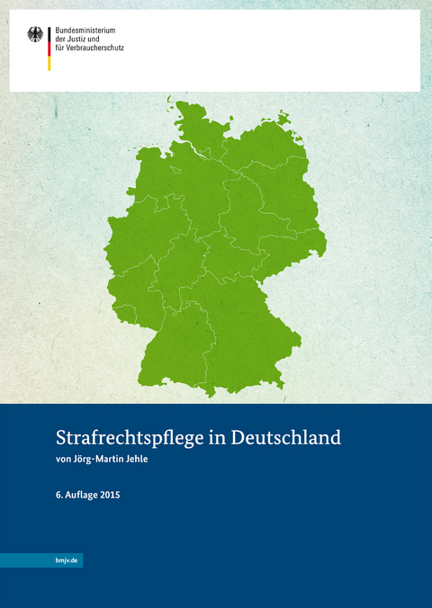 Strafrechtspflege in Deutschland - Jörg-Martin Jehle