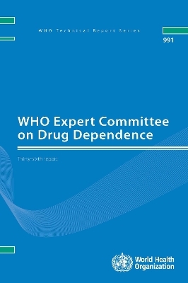WHO Expert Committee on Drug Dependence -  World Health Organization