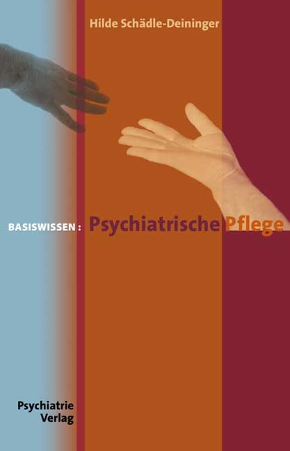 Psychiatrische Pflege - Hilde Schädle-Deininger