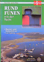 Rund um Fünen mit der Yacht einschließlich Samsö und Endelave - Timm Stütz, Joachim Meyer