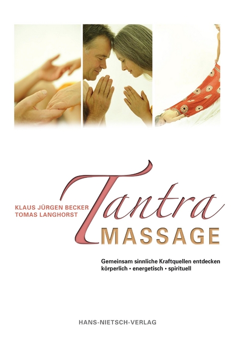 Tantra Massage -  Tomas Langhorst,  Jürgen Becker