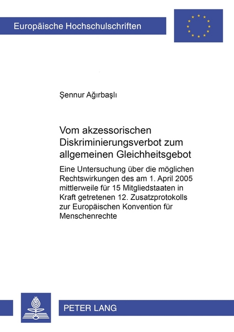 Vom akzessorischen Diskriminierungsverbot zum allgemeinen Gleichheitsgebot - Sennur Agirbasli