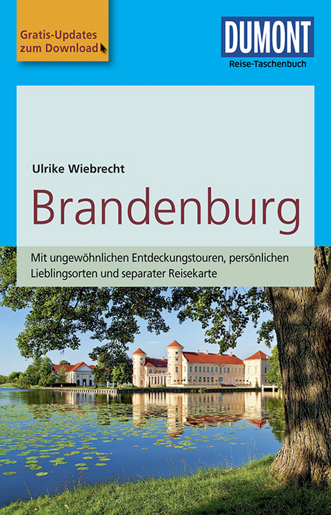 DuMont Reise-Taschenbuch Reiseführer Brandenburg - Ulrike Wiebrecht