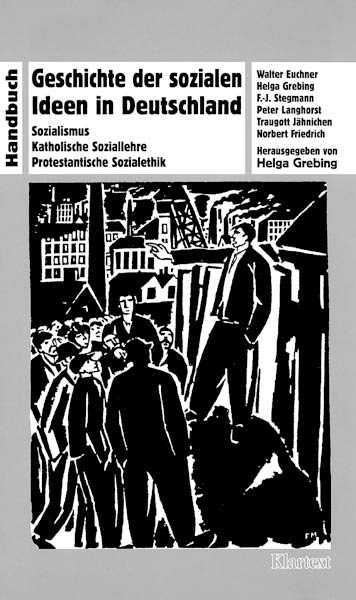 Geschichte der sozialen Ideen in Deutschland - Peter von Euchner, Helga Grebing, Franz J Stegmann, Peter Langhorst, Traugott Jähnichen, Norbert Friedrich