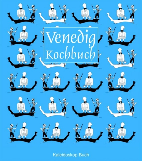 Venedig-Kochbuch - Rosalba Gioffré