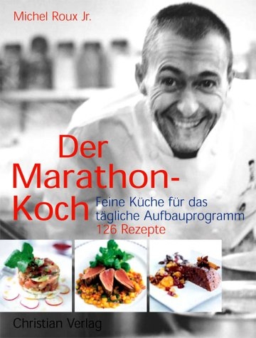 Der Marathon-Koch - Michel Roux