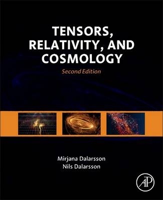 Tensors, Relativity, and Cosmology - Mirjana Dalarsson, Nils Dalarsson