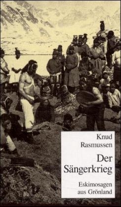 Der Sängerkrieg - Knud Rasmussen