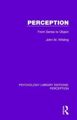Perception -  John M. Wilding